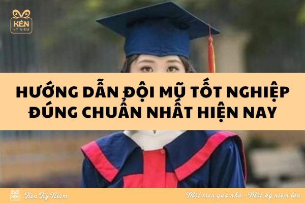 Hướng dẫn đội mũ tốt nghiệp đúng chuẩn nhất hiện nay
