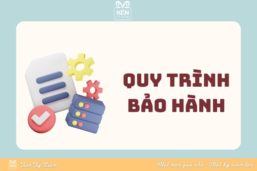 Chính Sách Bảo Hành Tại Kén Kỷ Niệm