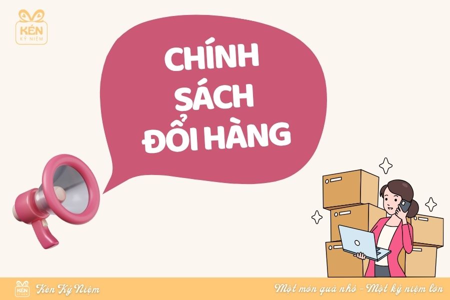 Chính Sách Mua Hàng Tại Kén – Điều Cần Biết Trước Khi Đặt Quà