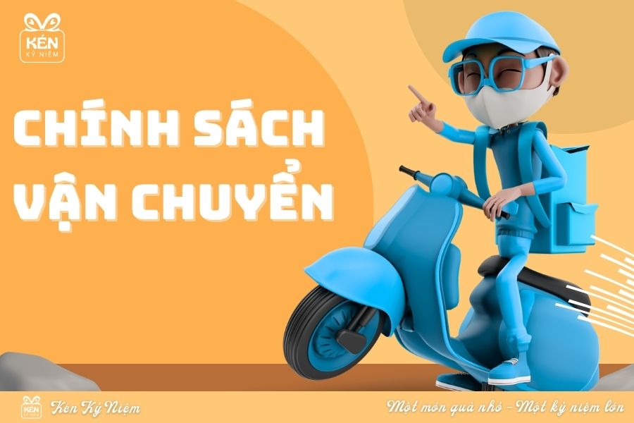 Chính Sách Mua Hàng Tại Kén – Điều Cần Biết Trước Khi Đặt Quà