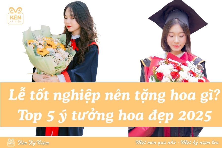 Lễ tốt nghiệp nên tặng hoa gì